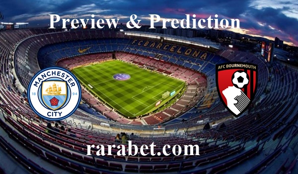 Manchester City vs Bournemouth Preview and Betting...