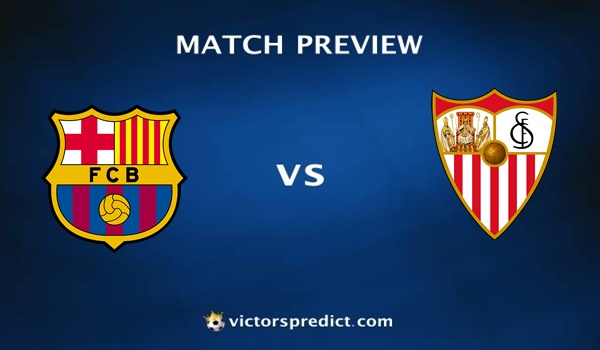Barcelona vs Sevilla Prediction and Match Preview